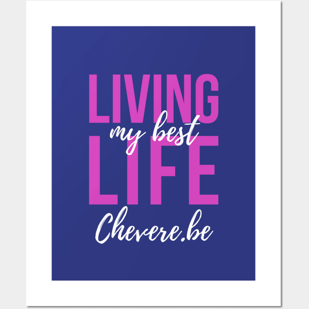 Living the Best Wall Art by Chevere Store